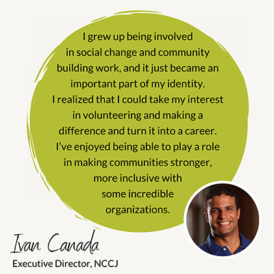 Celebrating Nonprofit Community Leaders: Ivan Canada, Executive Director, NCCJ