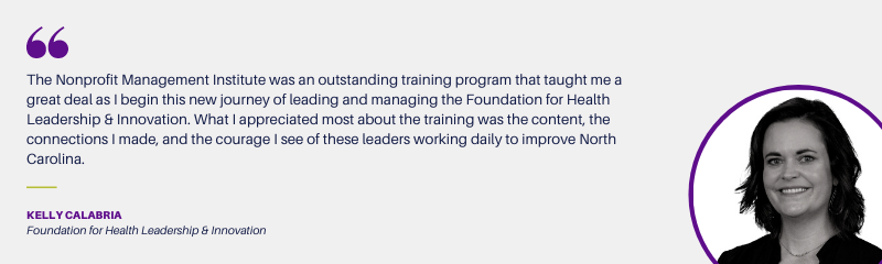 Nonprofit Management Testimonial from Kelly Calabria, Foundation for Health Leadership & Innovation