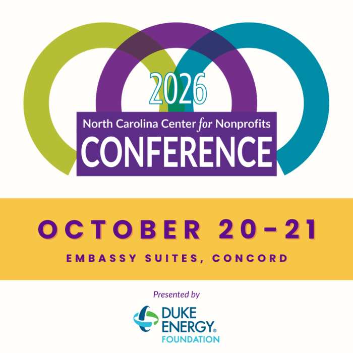 Logo of the Conference for North Carolina Nonprofits above a banner with the date, October 20-21, 2026; location, Embassy Suites, Concord; and presenting sponsor, Duke Energy Foundation.